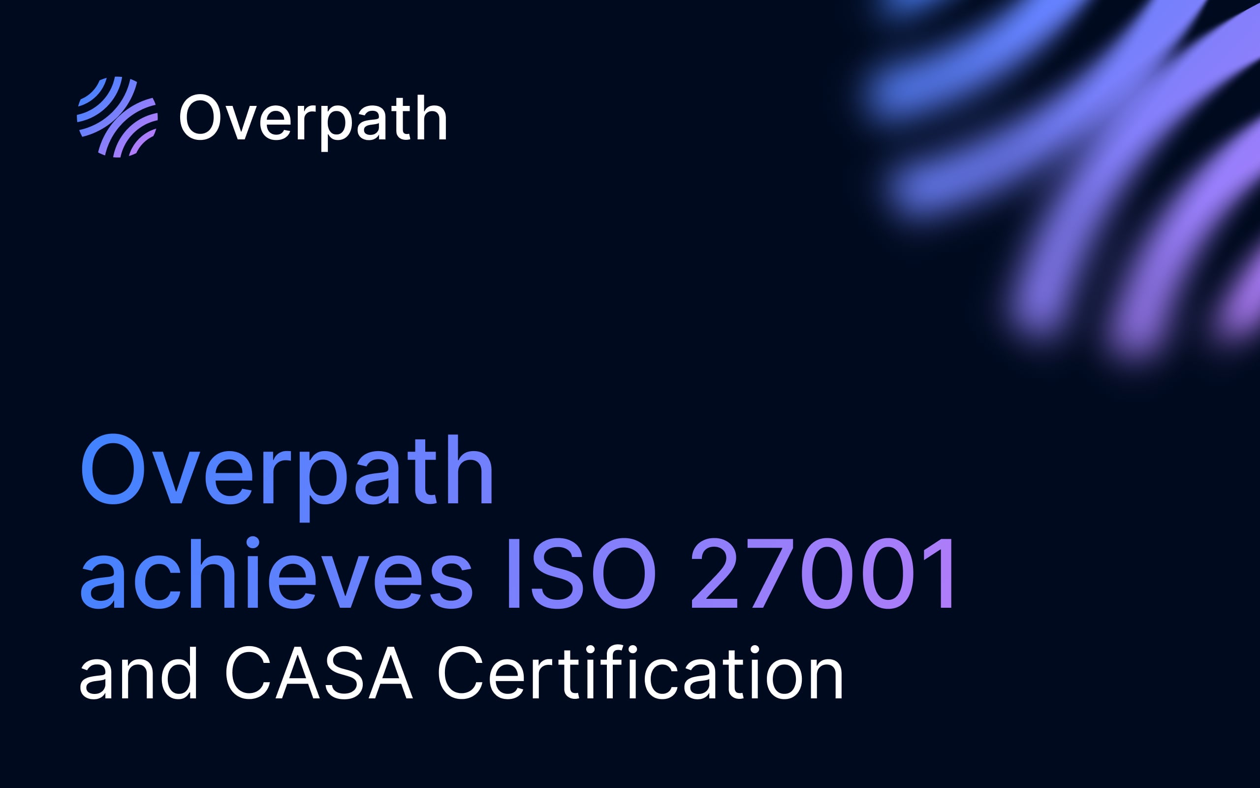 Overpath achieves ISO 27001 certification 